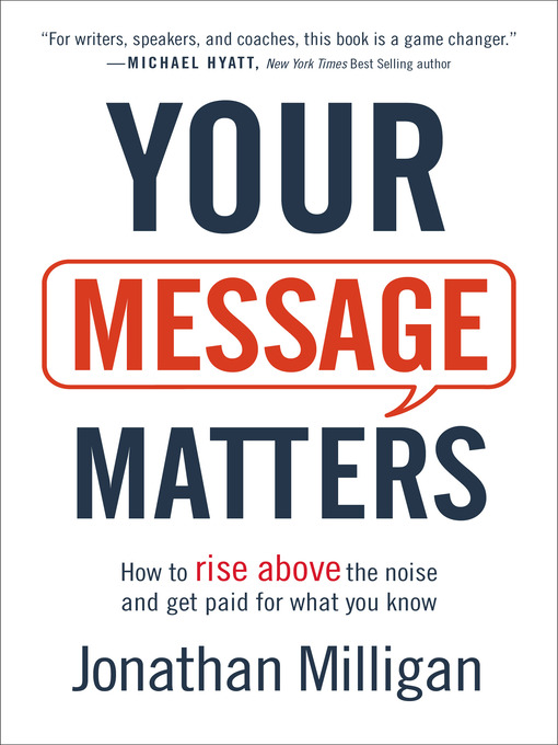 Title details for Your Message Matters by Jonathan Milligan - Available